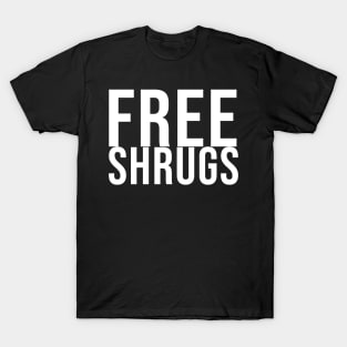 Free Shrugs T-Shirt